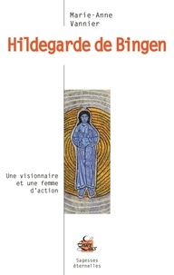 Marie-Anne Vannier - Hildegarde de Bingen.