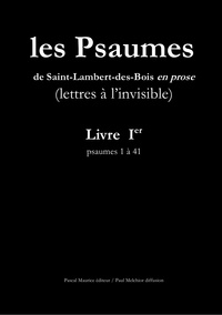Paul Melchior et  Les Moines De Saint-Lambert-De - Les Psaumes de Saint-Lambert-des-Bois en prose - Livre I : psaumes 1 à 41.
