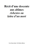 Paul Melchior - Récit d'une descente aux abîmes (asbestos).