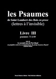 Paul Melchior et  Les Moines De Saint-Lambert-De - Les Psaumes de Saint-Lambert-des-Bois en prose - Livre III : psaumes 73 à 89.