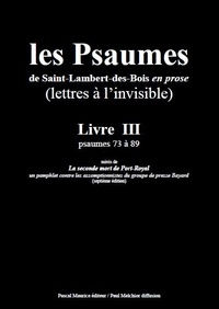 Paul Melchior et  Les Moines De Saint-Lambert-De - Les Psaumes de Saint-Lambert-des-Bois en prose - Livre III : psaumes 73 à 89.