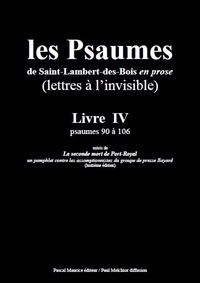 Paul Melchior et  Les Moines De Saint-Lambert-De - Les Psaumes de Saint-Lambert-des-Bois en prose - Livre IV : psaumes 90 à 106.