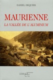 Daniel Dequier - Maurienne - La vallée de l'aluminium.