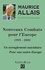 Maurice Allais - Nouveaux Combats Pour L'Europe 1995-2002. Un Aveuglement Suicidaire, Pour Une Autre Europe.