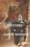 Emile Bougaud - Histoire de sainte Monique.