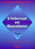 L Calmet et L Burski - L'INTERNAT EN QUESTION. - Tome 1, Annales des concours 1985-1994.