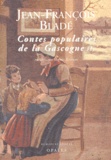 Jean-François Bladé - Contes Populaires De La Gascogne. Tome 1, Contes Epiques.