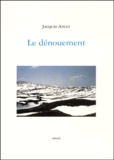 Jacques Ancet - Le Denouement.