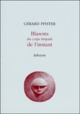 Gérard Pfister - Blasons du corps limpide de l'instant.