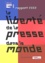  RSF - La Liberte De La Presse Dans Le Monde. Rapport 2002.