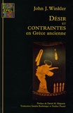 John-J Winkler - Désir et contraintes en Grèce ancienne.