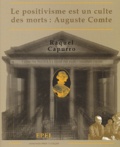 Raquel Capurro - Le positivisme est un culte des morts : Auguste Comte.