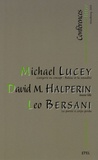 Leo Bersani et David Halperin - Conférences Litter - Catégorie ou concept : Balzac et la sexualité ; Amour folle ; La pureté à corps perdu.