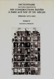 Collectif - Dictionnaire Par Noms D'Architectes Des Constructions Elevees A Paris Au Xixe Et Xxe Siecle Tome 4.