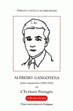 Adriana Castillo de Berchenko - Alfredo Gangotena, Poete Equatorien (1904-1944) Ou L'Ecriture Partagee.