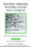 Aline Rousselle et  Collectif - Frontieres Terrestres, Frontieres Celestes Dans L'Antiquite.