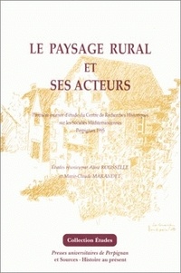 Aline Rousselle - Le Paysage Rural Et Ses Acteurs.