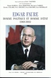  SAGNES JEAN - Edgar Faure - Homme politique et homme d'état (1908-1988).