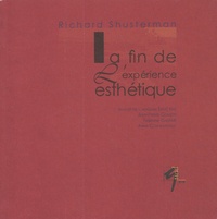 Richard Shusterman - La fin de l'expérience esthétique.
