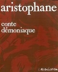  Aristophane - Conte démoniaque.