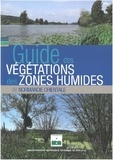 Aurélie Dardillac et Julien Buchet - Guide des végétations des zones humides en Normandie orientale.