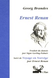 Georg Brandes - Ernest Renan - Suivi de : Ernest Renan : Voyage en Norvège.