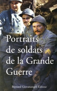 Jean Bastier et Bernard Marc - Portraits de soldats de la Grande Guerre.