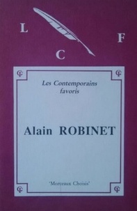Alain Robinet - Morceaux choisis d'Alain Robinet (édition originale) - Présentés par Didier Moulinier.