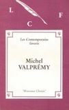 Michel Valprémy - Morceaux choisis de Michel Valprémy (édition originale) - Présentés par François Huglo.