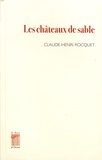 Claude-Henri Rocquet - Les châteaux de sable.