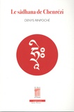 Denys Rinpoché - Le sâdhana de Chenrézi.