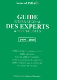 Armand Israël - Guide international des experts & spécialistes 1999-2000 - Catalogues raisonnés, artistes, spécialités, commissaire priseurs & salles des ventes.