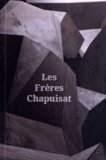 Jean-Paul Felley et Olivier Kaeser - Les Frères Chapuisat.