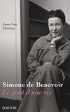 Jean-Luc Moreau - Simone de Beauvoir - Le goût d'une vie.