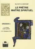 Max Huot de Longchamp - Le prêtre, maître spirituel.