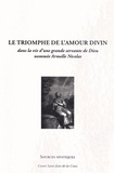 Murielle Tronc et Dominique Tronc - Le triomphe de l'amour divin - Dans la vie d'une grande servante de Dieu nommée Armelle Nicolas.