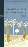 Jean-Claude-Nicolas Forestier - Grandes Villes Et Systemes De Parcs. France Maroc Argentine.