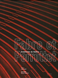 Jean Chollet et Marcel Freydefont - Fabre et Perrottet - Architectes de théâtre.