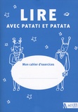  Accès Editions - Lire avec Patati et Patata - Pack 5 exemplaires de Mon cahier d'exercices.