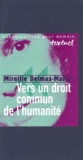 Mireille Delmas-Marty - Vers un droit commun de l'humanité - Entretien avec Philippe Petit.
