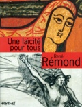 René Rémond - Une laïcité pour tous.