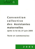Pierre Bance - Convention collective des Assistantes maternelles après la loi du 27 juin 2005 - Textes et commentaires.