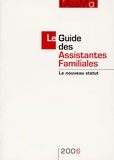  L'AssMat et Pierre Bance - Le Guide des Assistantes Familiales 2006 - Le nouveau statut.