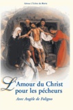  Angèle de Foligno et  Benoît XVI - L'amour du Christ pour les pécheurs.
