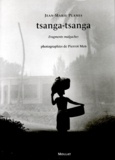 Jean-Marie Planes - Tsanga-Tsanga. Fragments Malgaches.
