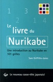 Sam Griffiths-Jones - Le livre du Nurikabe - Une introduction en 101 grilles.