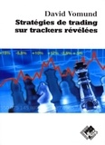 David Vomund - Stratégies de trading sur trackers révélées.