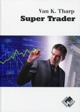 Van-K Tharp - Super Trader.