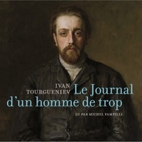 Ivan Tourgueniev - Le journal d'un homme de trop. 1 CD audio