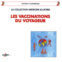  Chadu - Vaccinations du voyageur - Les vaccinations.